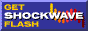 Click here to get SHOCKWAVE FLASH now!